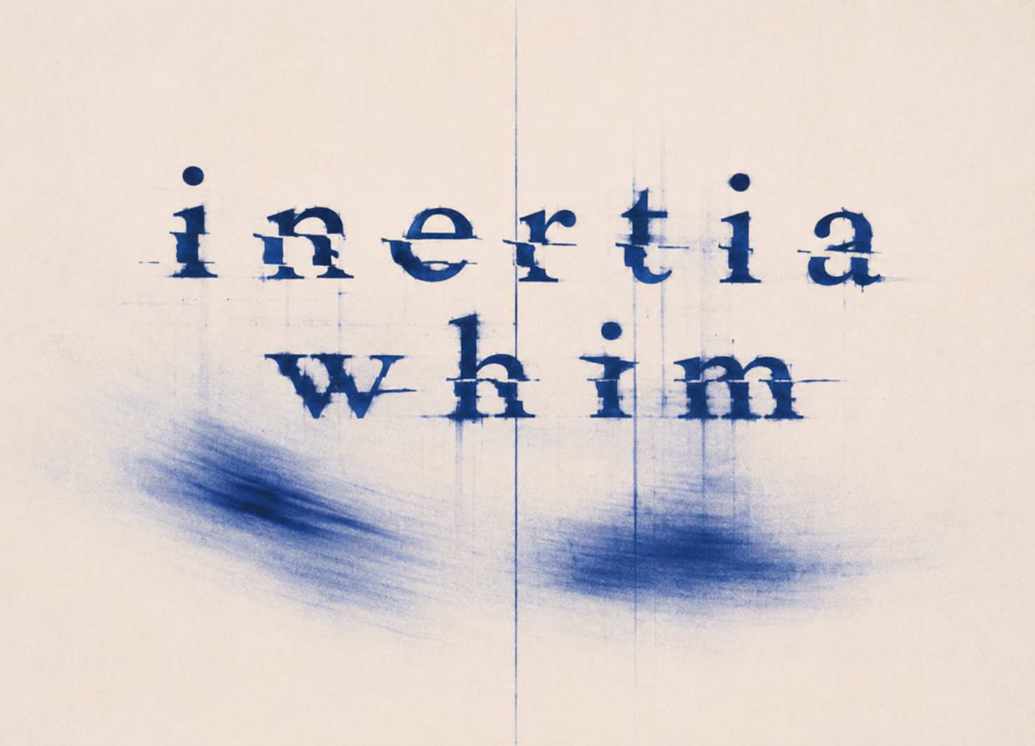 Inertia Whim